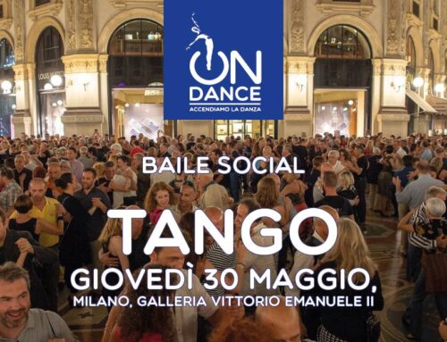 Notte di tango nel salotto di Milano, giovedì 30 maggio milonga in Galleria.